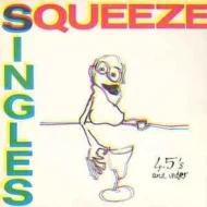 Squeeze - Singles - 45's and Under (RC) Squeeze - Singles - 45's and Under (RC)