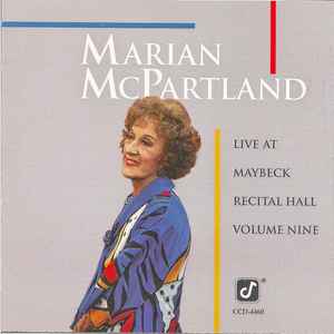 Marian McPartland Live At Maybeck Recital Hall, Volume Nine