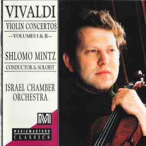 Vivaldi Violin Concertos Vols. I and II - Shlomo Mintz (2 CDs) Vivaldi Violin Concertos Vols. I and II - Shlomo Mintz (2 CDs)