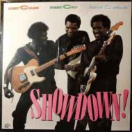 Albert Collins, Robert Cray, Johnny Copeland - Showdown! (RC)