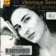 Nuit D'Etoiles (Melodies Francaises) - Veronique Gens