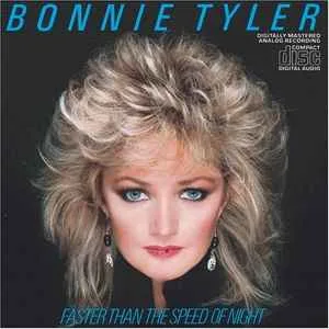 Bonnie Tyler - Faster Than The Speed Of Night Bonnie Tyler - Faster Than The Speed Of Night