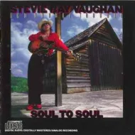 Stevie Ray Vaughan And Double Trouble - Soul to Soul