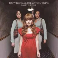 Jenny Lewis with The Watson Twins - Rabbit Fur Coat
