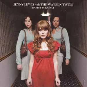 Jenny Lewis with The Watson Twins - Rabbit Fur Coat