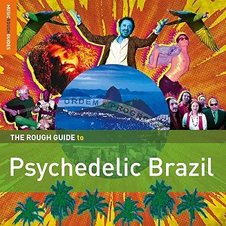Rough Guide to Psychedelic Brazil (2 CDs) The Rough Guide to Psychedelic Brazil (2 CDs) (Jupiter Maca Bonus Disc) (Import)