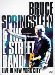 Bruce Springsteen and The E Street Band Live In New York City (2 DVDs) Bruce Springsteen and The E Street Band Live In New York City (2 DVDs)