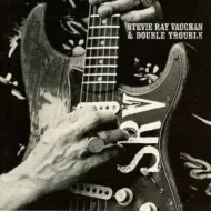 Stevie Ray Vaughan and Double Trouble - The Real Deal - Greatest Hits Volume 2 Stevie Ray Vaughan and Double Trouble - The Real Deal - Greatest Hits Volume 2