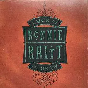 Bonnie Raitt - Luck Of The Draw