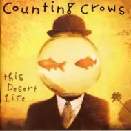 Counting Crows - This Desert Life (Autographed) Counting Crows - This Desert Life (H)