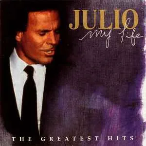 Julio Iglesias - My Life (The Greatest Hits) (2 CDs) Julio Iglesias - My Life (The Greatest Hits) (2 CDs) (RC)
