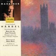 G. F. Handel - Music For The Royal Fireworks, Water Music (Feuerwerksmusik, Wassermusik) Sir Neville Mariner (Hanssler)(RC)