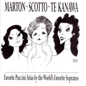 Marton, Scotto, Te Kanawa - Favorite Puccini Arias By The World's Favorite Sopranos (Sony)