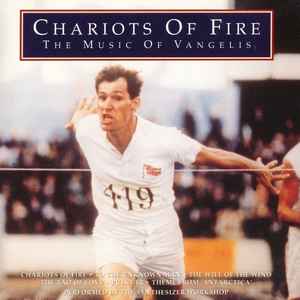 Chariots Of Fire - The Music Of Vangelis