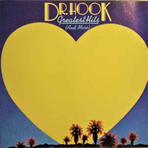 Dr. Hook - Greatest Hits (And More)