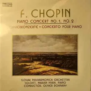Frederic Chopin Piano Concert No.1, No.2 Frederic Chopin Piano Concert No.1, No.2 - Oliver Dohnany