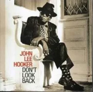 John Lee Hooker - Don't Look Back (PS)