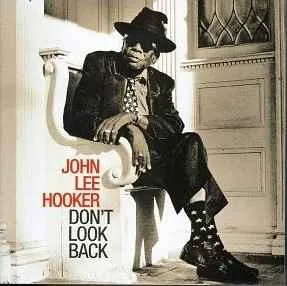 John Lee Hooker - Don't Look Back (PS)
