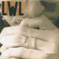 LWL - Quarter Life Crisis