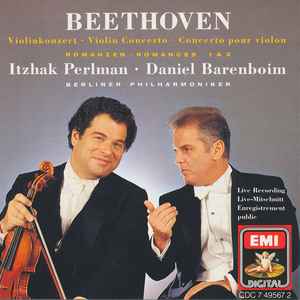 Beethoven's Violin Concerto - Itzhak Perlman, Daniel Barenboim Beethoven's Violin Concerto - Itzhak Perlman, Daniel Barenboim (EMI)