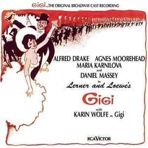 Gigi (The Original Broadway Cast Recording) Gigi (The Original Broadway Cast Recording)