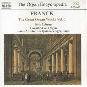 Franck - The Great Organ Works Vol. 1