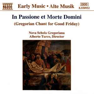 In Passione Et Morte Domini (Gregorian Chant For Good Friday) In Passione Et Morte Domini (Gregorian Chant For Good Friday) (Naxos) (WTC)