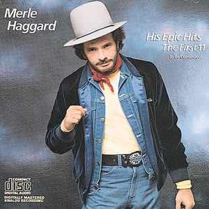 Merle Haggard - His Epic Hits - The First 11 (WTC)