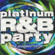 Platinum R&B Party - 18 Jammin' Hits