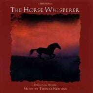 The Horse Whisperer (Original Score by Thomas Newman)