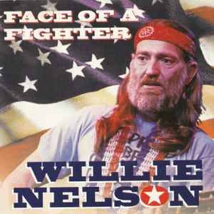 Willie Nelson - Face Of A Fighter