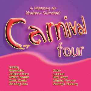 Carnival Four (A History Of Modern Carnival) (SS) (BT)