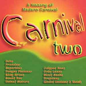 Carnival Two (A History Of Modern Carnival) (SS) (BT) Carnival Two (A History Of Modern Carnival) (SS) (BT)
