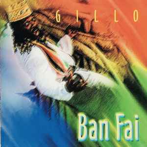 Gillo - Ban-Fai (SS) (BT)