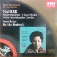Mahler's Kindertotenlieder, etc. - Janet Baker, Sir John Barbirolli (EMI)