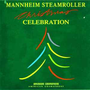 Mannheim Steamroller - Christmas Celebration Mannheim Steamroller - Christmas Celebration
