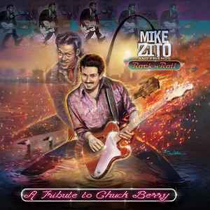 Mike Zito and Friends - Rock 'N' Roll - A Tribute To Chuck Berry (SS) (BT) Mike Zito and Friends - Rock 'N' Roll - A Tribute To Chuck Berry (SS) (BT)