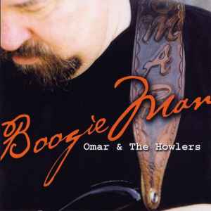 Omar and The Howlers - Boogie Man (SS) (BT) Omar and The Howlers - Boogie Man (SS) (BT)
