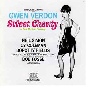 Sweet Charity (A New Musical Comedy) Sweet Charity (A New Musical Comedy)