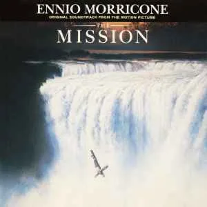 The Mission (Original Soundtrack From The Motion Picture) Ennio Morricone The Mission (Original Soundtrack From The Motion Picture) Ennio Morricone