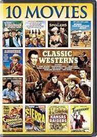 Classic Westerns (10-Movie Collection) When Daltons Rode, The Virginian, Whispering Smith, The Spoilers, Comanche Territory, Sierra, Kansas Raiders, Tomahawk, Albuquerque, Texas Rangers Ride Again