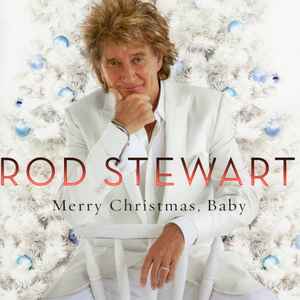 Rod Stewart - Merry Christmas, Baby Rod Stewart - Merry Christmas, Baby (2 CDs)