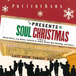 Soul Christmas (presented by Potterybarn) (SS) Soul Christmas (presented by Potterybarn) (SS)