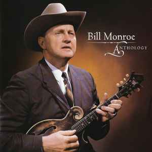 Bill Monroe Anthology (2 CDs) (RC)