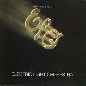 Electric Light Orchestra - Burning Bright