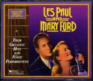 Les Paul and Mary Ford - Their Greatest Hits and Finest Performances (3 CDs)