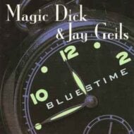 Magic Dick and Jay Geils - Bluestime