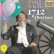 P.D.Q. Bach - 1712 Overture and Other Musical Assaults