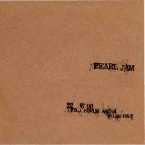 Pearl Jam - 22-06-00 Fila Forum Arena - Milan, Italy (2 CDs)