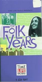 The Folk Years (3 CD Box Set) (Time-Life Music) (WTC)